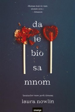 da je bio sa mnom